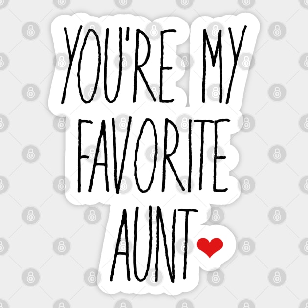 You're My Favorite Aunt Sticker by faiiryliite